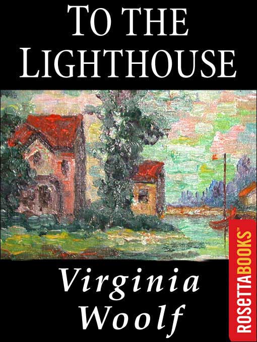 Title details for To the Lighthouse by Virginia Woolf - Available